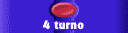 4 turno